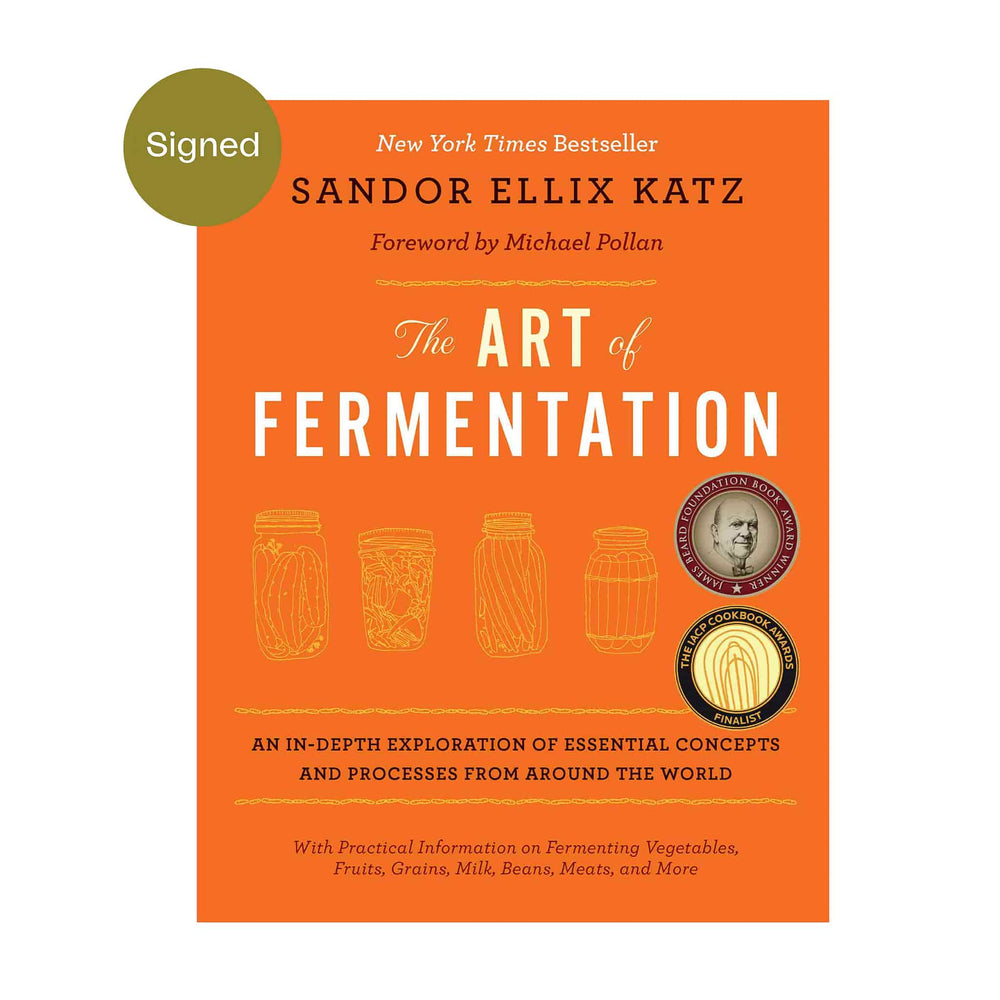 The Art of Fermentation by Sandor Ellix Katz, Signed Copy