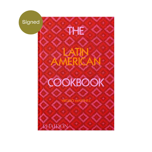 The Latin American Cookbook by Virgilio Martinez, Signed Copy