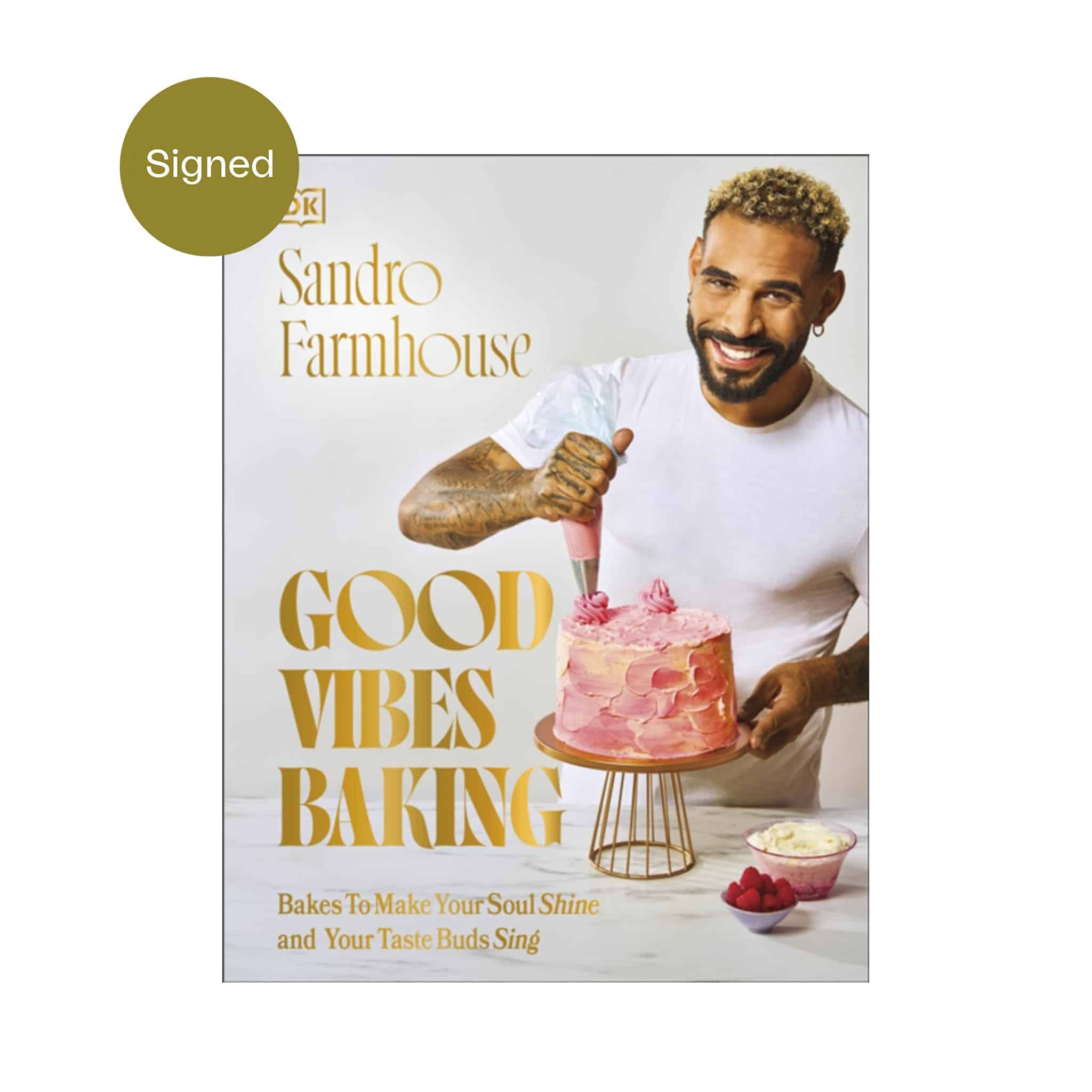 Good Vibes Baking by Sandro Farmhouse, Signed Copy