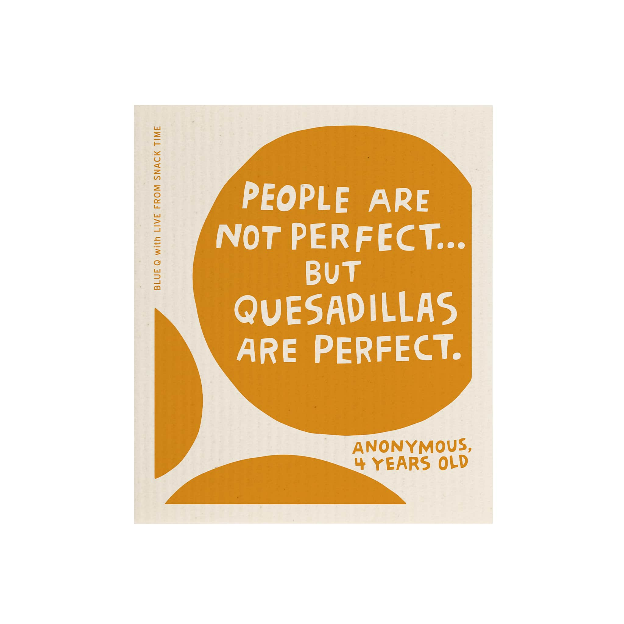 Quesadillas Are Perfect Swedish Compostable Dishcloth